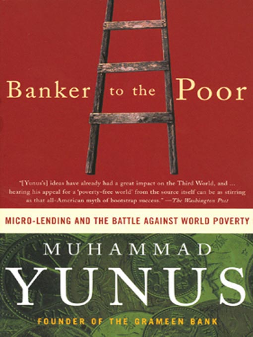 Title details for Banker to the Poor by Muhammad Yunus - Available